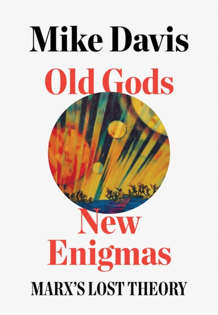 E-Book Old Gods, New Enigmas Mike Davis