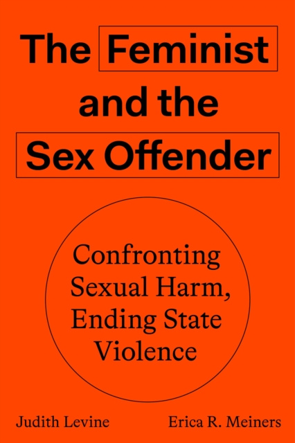 E-kniha Feminist and The Sex Offender Judith Levine
