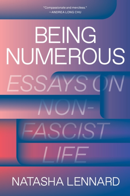 E-Book Being Numerous Natasha Lennard