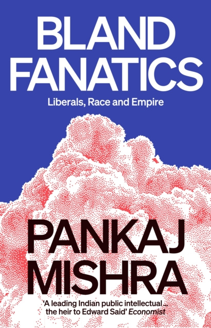 Libro elettronico Bland Fanatics Pankaj Mishra