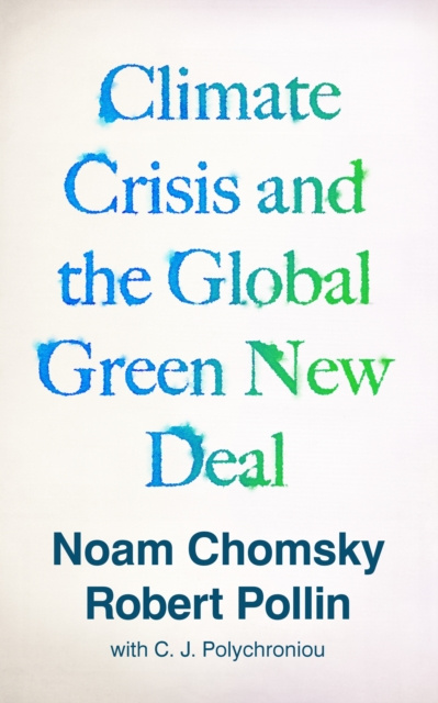 E-kniha Climate Crisis and the Global Green New Deal Noam Chomsky