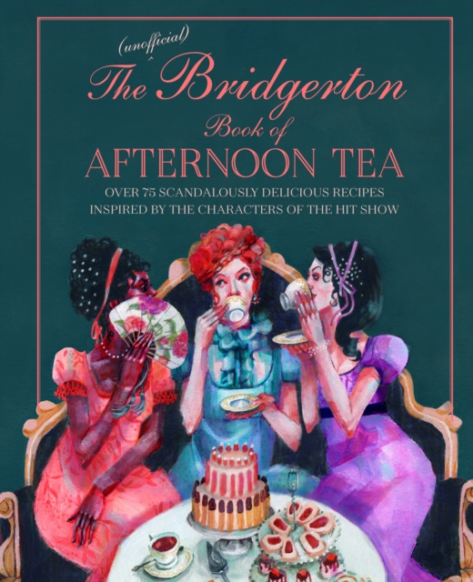 E-kniha Unofficial Bridgerton Book of Afternoon Tea Katherine Bebo