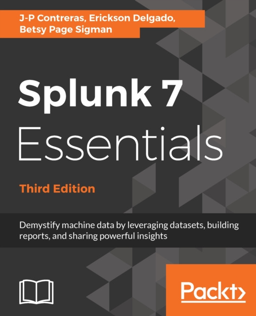 E-knjiga Splunk 7 Essentials, Third Edition Contreras J-P Contreras