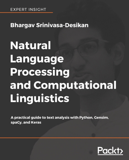 E-knjiga Natural Language Processing and Computational Linguistics Srinivasa-Desikan Bhargav Srinivasa-Desikan
