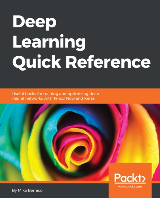 E-knjiga Deep Learning Quick Reference Bernico Michael Bernico