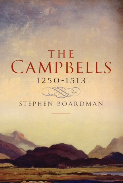 E-Book Campbells, 1210-1513 Boardman Stephen Boardman