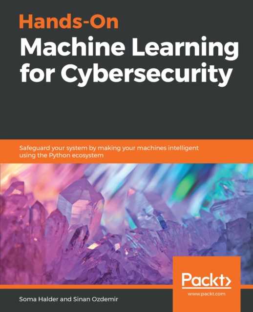 E-knjiga Hands-On Machine Learning for Cybersecurity Halder Soma Halder