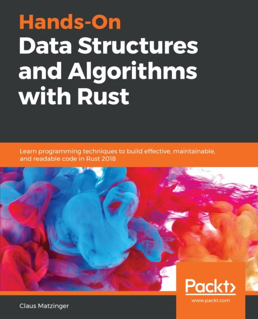 E-knjiga Hands-On Data Structures and Algorithms with Rust Matzinger Claus Matzinger
