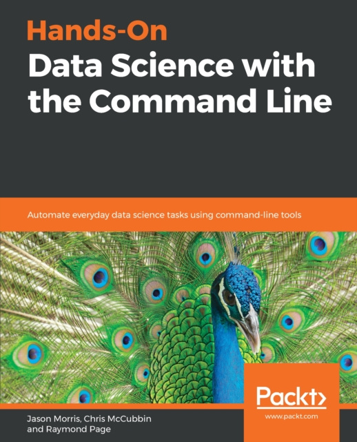 E-book Hands-On Data Science with the Command Line Morris Jason Morris