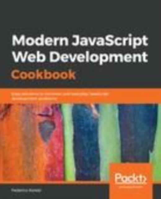 E-knjiga Modern JavaScript Web Development Cookbook Kereki Federico Kereki