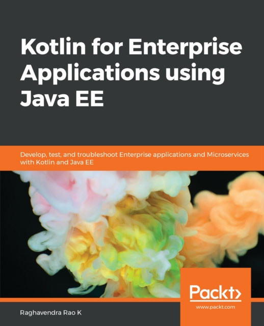 E-knjiga Kotlin for Enterprise Applications using Java EE Rao K Raghavendra Rao K