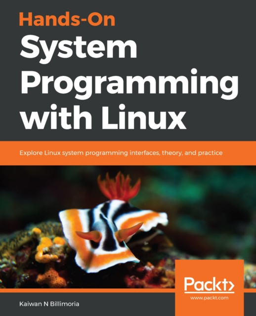 E-knjiga Hands-On System Programming with Linux Billimoria Kaiwan N Billimoria