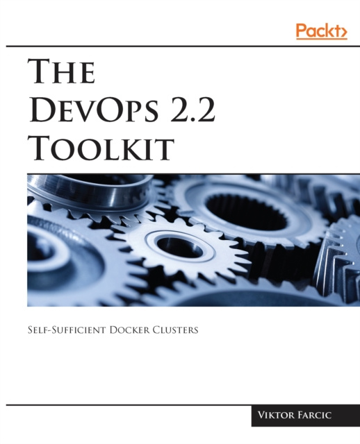 E-knjiga DevOps 2.2 Toolkit Farcic Viktor Farcic