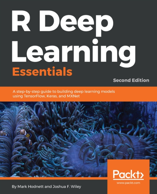 E-knjiga R Deep Learning Essentials Hodnett Mark Hodnett