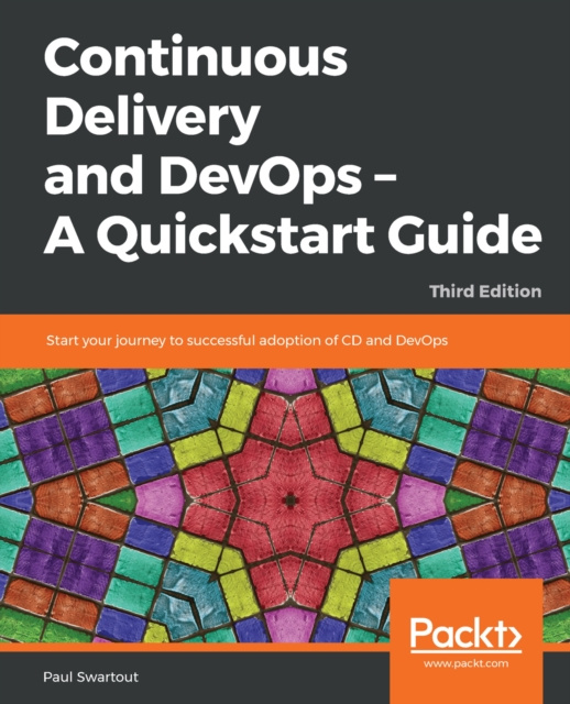 E-knjiga Continuous Delivery and DevOps - A Quickstart Guide Swartout Paul Swartout