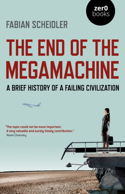 E-kniha End of the Megamachine Fabian Scheidler