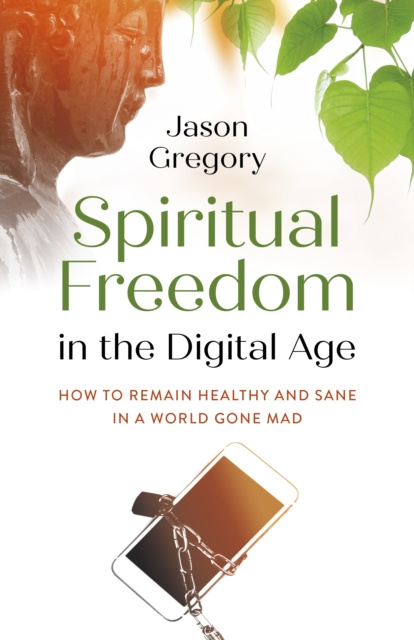 E-kniha Spiritual Freedom in the Digital Age Jason Gregory