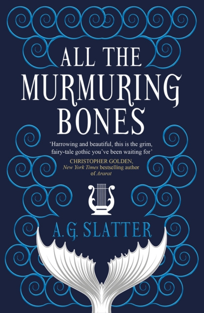 E-book All the Murmuring Bones A.G. Slatter
