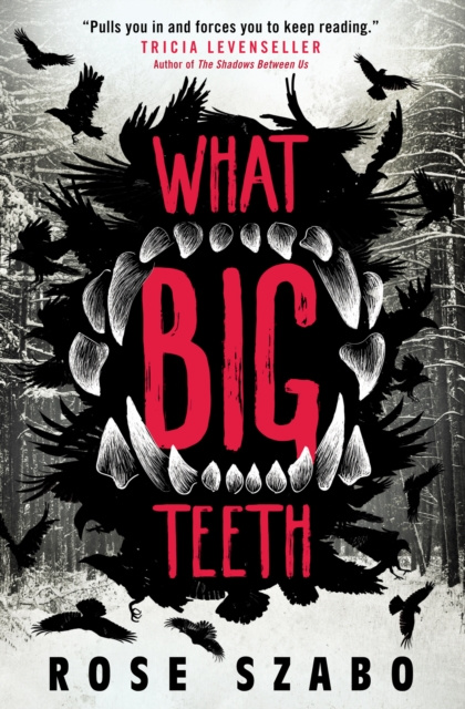 E-book What Big Teeth Rose Szabo