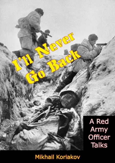 E-knjiga I'll Never Go Back Mikhail Koriakov