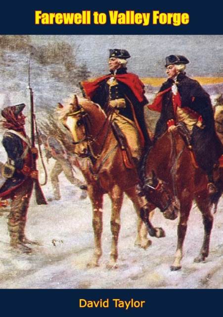 E-Book Farewell to Valley Forge David Taylor