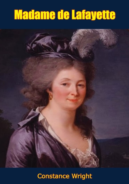 E-book Madame de Lafayette Constance Wright
