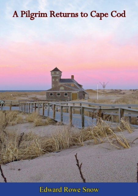 E-knjiga Pilgrim Returns to Cape Cod Edward Rowe Snow