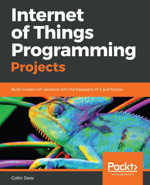E-knjiga Internet of Things Programming Projects Dow Colin Dow