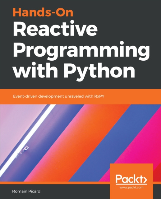 E-knjiga Hands-On Reactive Programming with Python Picard Romain Picard