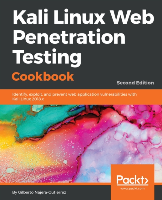 E-knjiga Kali Linux Web Penetration Testing Cookbook Najera-Gutierrez Gilberto Najera-Gutierrez