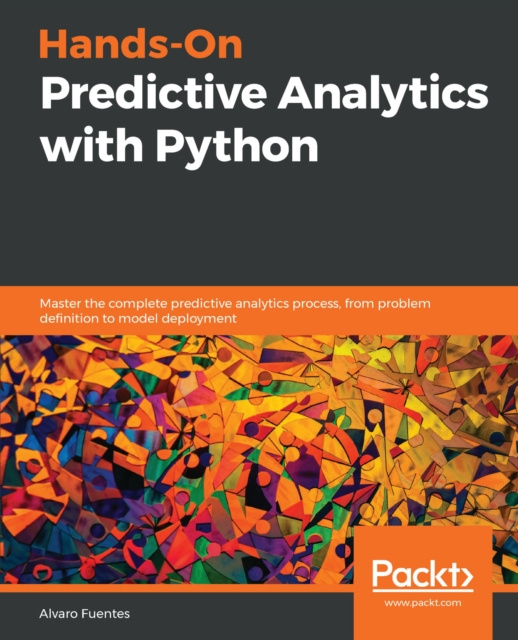 E-knjiga Hands-On Predictive Analytics with Python Fuentes Alvaro Fuentes