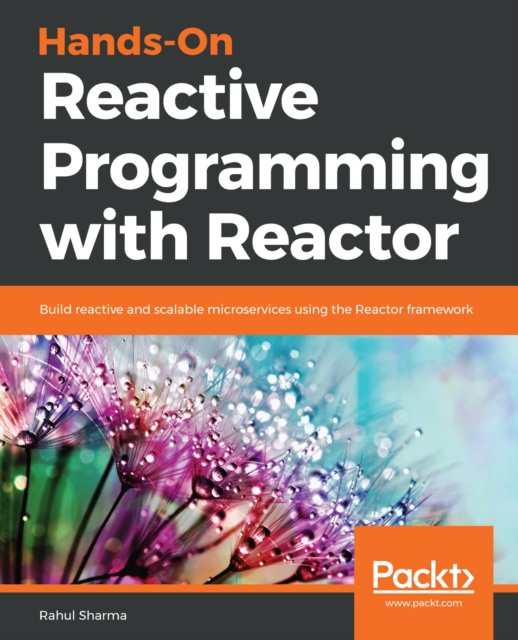 E-book Hands-On Reactive Programming with Reactor Sharma Rahul Sharma