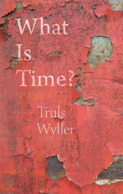 E-knjiga What Is Time? Wyller Truls Wyller