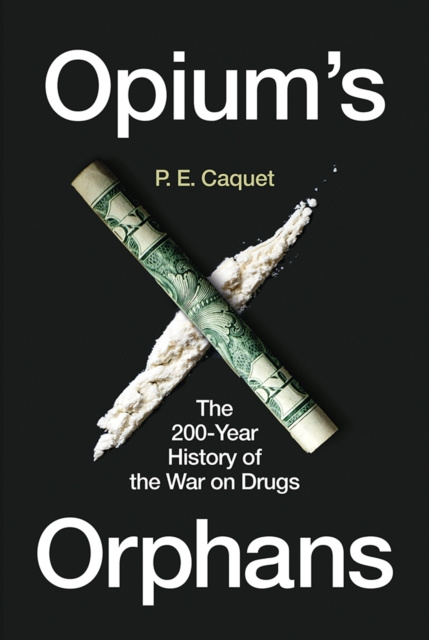 E-book Opium's Orphans Caquet P. E. Caquet