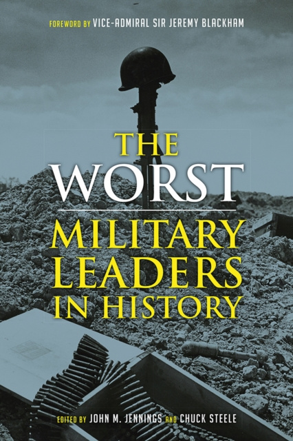 E-Book Worst Military Leaders in History Jennings John M. Jennings
