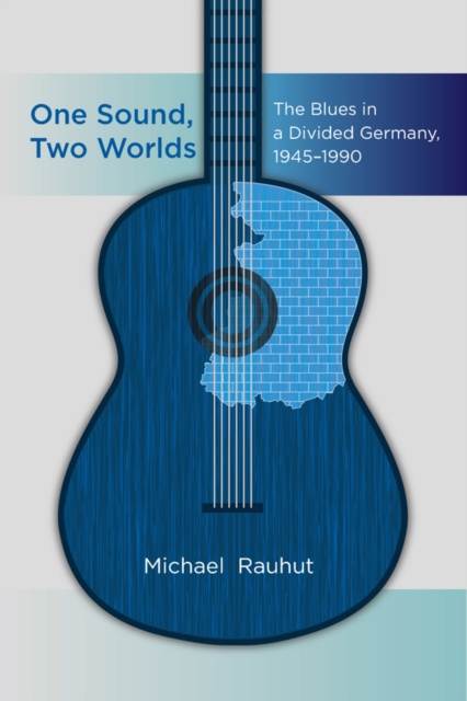 E-Book One Sound, Two Worlds Michael Rauhut
