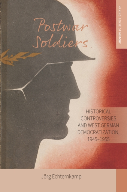 E-book Postwar Soldiers Jorg Echternkamp