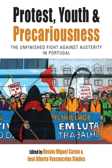 Libro electrónico Protest, Youth and Precariousness Renato Miguel Carmo