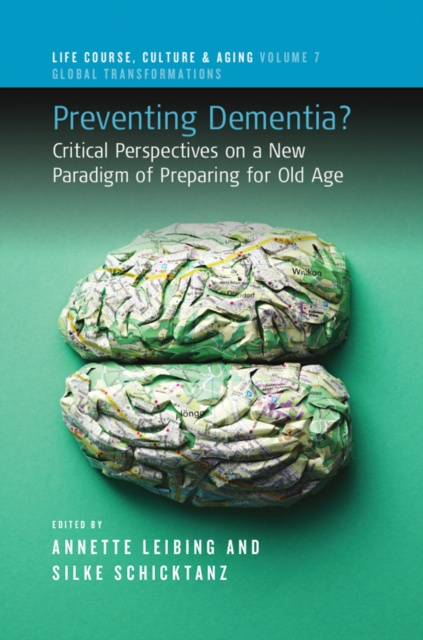 E-Book Preventing Dementia? Annette Leibing