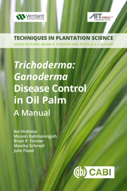 E-book Trichoderma:  Ganoderma  Disease Control in Oil Palm Ike Virdiana