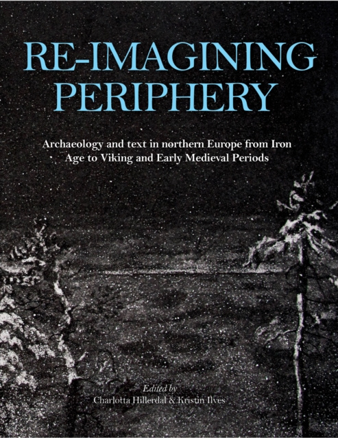 E-knjiga Re-imagining Periphery Hillerdal Charlotta Hillerdal