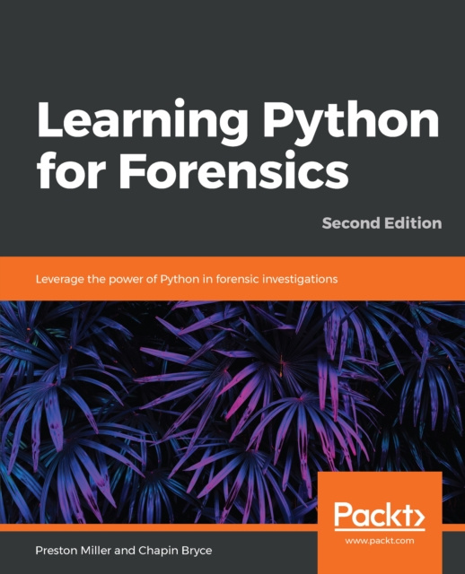 E-Book Learning Python for Forensics Miller Preston Miller
