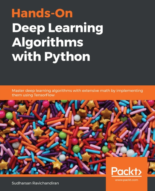 E-knjiga Hands-On Deep Learning Algorithms with Python Ravichandiran Sudharsan Ravichandiran