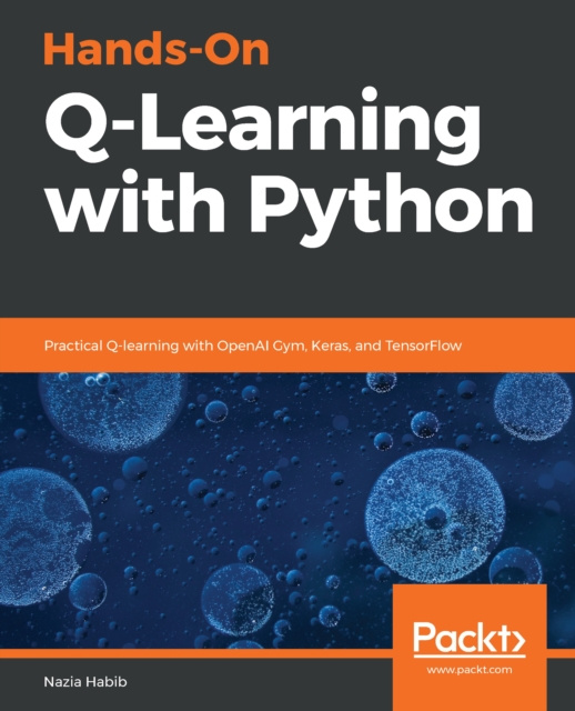 E-knjiga Hands-On Q-Learning with Python Habib Nazia Habib