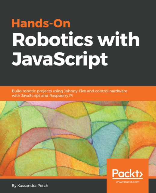 E-knjiga Hands-On Robotics with JavaScript Perch Kassandra Perch