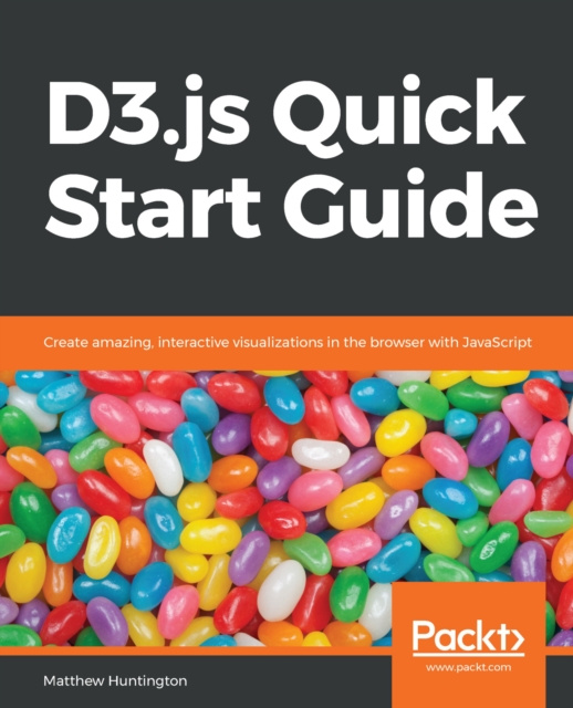 E-knjiga D3.js Quick Start Guide Huntington Matthew Huntington