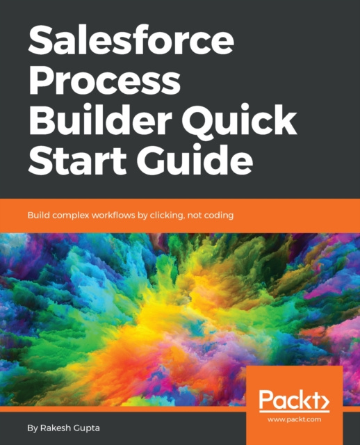 E-knjiga Salesforce Process Builder Quick Start Guide Gupta Rakesh Gupta