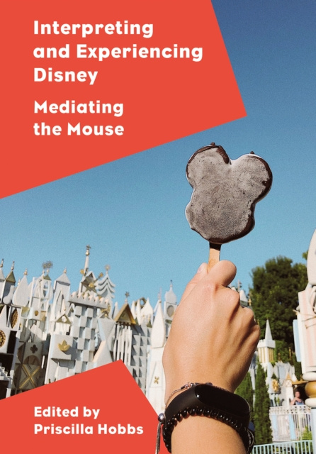 E-Book Interpreting and Experiencing Disney Priscilla Hobbs