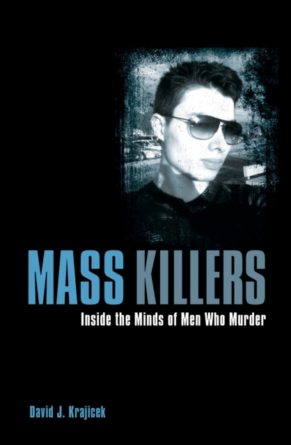 E-kniha Mass Killers David J. Krajicek