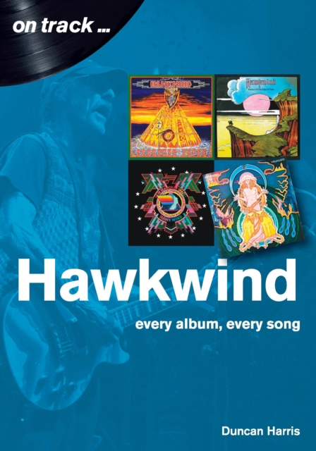 E-kniha Hawkwind On Track Duncan Harris